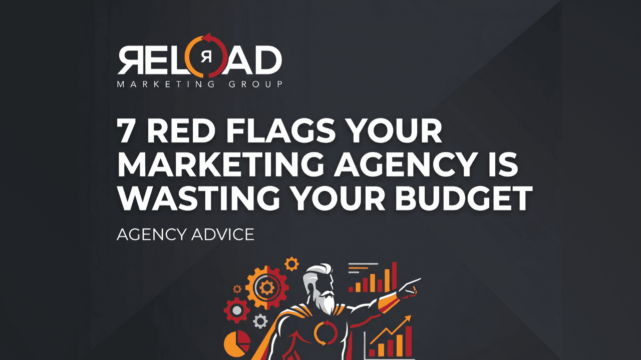 7 Red Flags Your Marketing Agency Is Wasting Your Budget